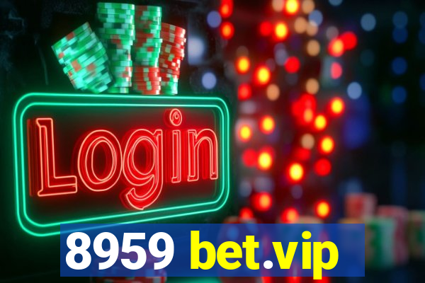 8959 bet.vip